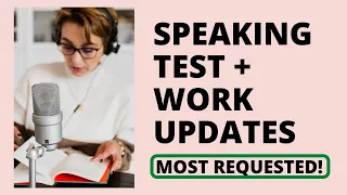 (#38) RAREJOB: SPEAKING TEST (MOST REQUESTED A.T.M.) + WORK UPDATES