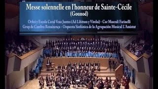 Messe solennelle en l'honneur de Sainte-Cécile - Gounod - Director: Jordi Blanch