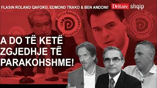 A do të ketë zgjedhje të parakohshme! Flasin Edmond Trako, Ben Andoni & Roland Qafoku! | Shqip D.H