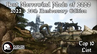 Top Ten Morrowind Mods of 2020 - The 2022 Anniversary Edition