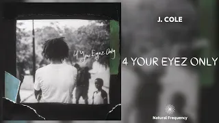J. Cole - 4 Your Eyes Only (432Hz)