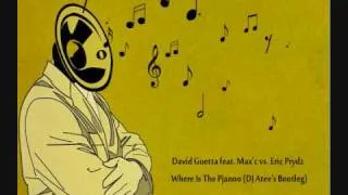 David Guetta feat Max'c vs Eric Prydz - Where Is The Pjanoo (DJ Atee's Bootleg)