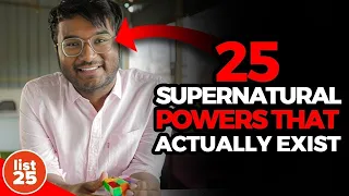 25 SUPERNATURAL Powers That Actually Exist
