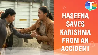 Haseena Malik heroically SAVES Karishma Singh’s life from an accident | Maddam Sir update