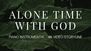 Alone With God // Prayer Time & Meditation // Piano Instrumental 4k Story