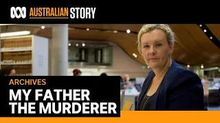 Atoning for his sins: My father the multiple murderer | Australian Story (2017)