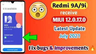 Redmi 9A/9i MIUI 12.0.17.0 New Update July 2021 | Redmi 9A Latest Update | Fix bugs & Improvements