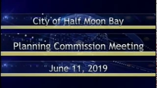 HMBPC 6/11/19 - Half Moon Bay Planning Commission Meeting - June 11, 2019