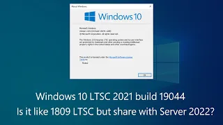 Windows 10 LTSC 2021 Build 19044 Review and Download Links