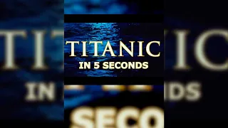 TITANIC (1997) In 5 Seconds #Shorts