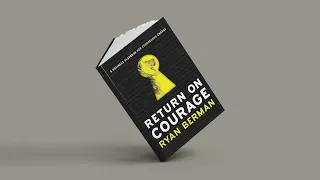 Return On Courage Book Summary: Bold Change Ideas For Any Business