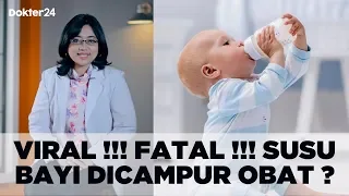 Dokter 24 - VIRAL ! FATAL ! Susu Bayi Dicampur Obat ???