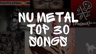 NU METAL TOP 30 SONGS!!  WHO IS #1???