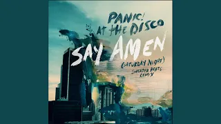 Say Amen (Saturday Night) (Sweater Beats Remix)