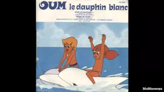 Michel Legrand & Vladimir Cosma - Oum le Dauphin Blanc (Anime TV Soundtrack)