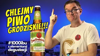 Chlejmy Piwo Grodziskie! #1000ibu z elementami degustacji