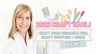 Major Summer Craft Haul! | Michaels, Amazon, Hobby Lobby + More!  2022 Craft Haul Share