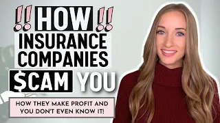 HOW INSURANCE COMPANIES SCAM YOU // HOW THEY MAKE PROFIT AND YOU DON'T EVEN KNOW IT!