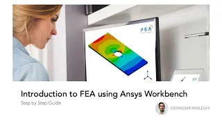 Introduction to FEA using Ansys Workbench