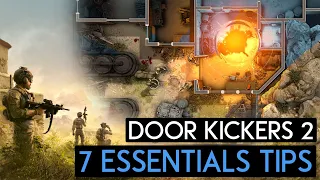 7 ESSENTIAL TIPS to Master DOOR KICKERS 2: Task Force North!