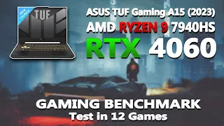 Ryzen 9 7940HS + RTX 4060 Gaming Benchmark | 2023 Asus TUF A15 | #asustufa15 #rtx4060