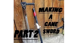 MAKING A CANE SWORD (2/2)