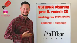 VSTUPNÁ PÍSOMKA pre 9. ročník ZŠ (2023/2024) | zadanie + riešenie