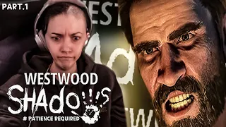 WestWood Shadows Part 1 - Early Access - Main Game - Be Patient When Checking This Out