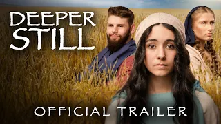 Deeper Still ~ Official Trailer