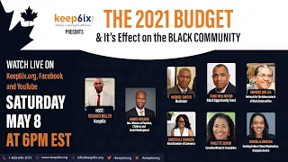 Keep6ix.org presents 2021 budget and its affects on the Black Community - P2