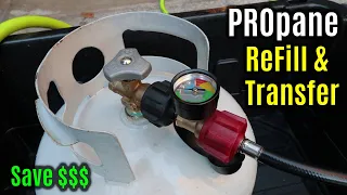 How to SAFELY Transfer Propane from 20# Tank | Refill ANY SIZE