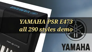 yamaha psr e473|| all 290 styles demo