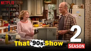 That 90s Show Season 2 Release Date & Everything We Know!!