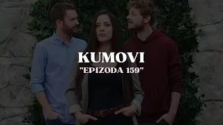 Kumovi Epizoda 159 - Serija Kumovi Online