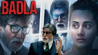 Badla Full Movie | Taapsee Pannu | Amitabh Bachchan | Amrita Singh | Tony Luke | Review & Facts HD