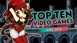 Top Ten Video Games June 2021 - Noisy Pixel