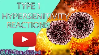 Hypersensitivity Type 1 Reactions Made Easy- Type 1 Allergic Reaction