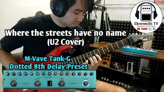 Where the streets have no name by U2 Cover | M-Vave Tank-G Dotted 8th Delay Preset