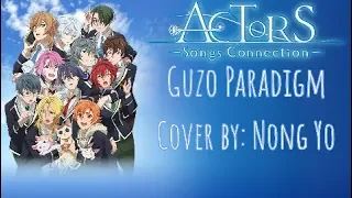 Guzo Paradigm - ACTORS - Song Connections (English Cover) By: Nong Yo