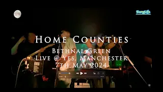 Home Counties - Bethnal Green (live at Yes Basement, Manchester 7th May 2024)