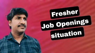 How are the Freshers Job openings in IT Industry | @byluckysir