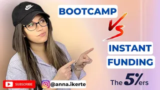 Instant Funding vs Bootcamp The5ers