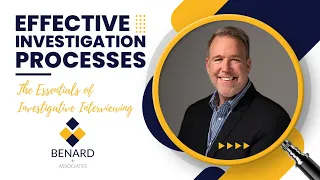 The Essentials of Investigative Interviewing presented by Dean Benard