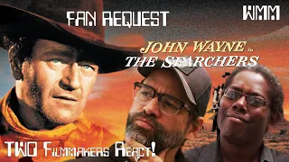 The Searchers (1956)  Movie Reaction! First Time Viewing!Two Filmmakers React! To your Picked film!