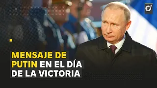 Discurso de Putin en el desfile del Día de la Victoria 2022