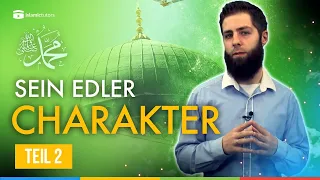 Der Prophet Muhammed: Sein edler Charakter, Friede sei mit ihm -  2