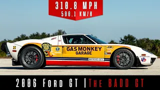 Johnny Bohmer drives his 2006 Ford GT “BADD GT” to 310.8 MPH (500.1 KM/H)