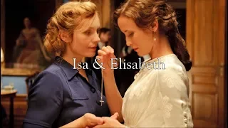 Isa & Elisabeth ║Lose you