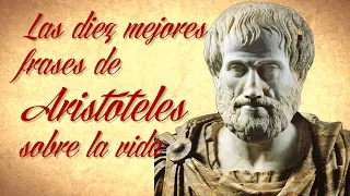 Las 10 mejores frases de Aristóteles sobre la vida