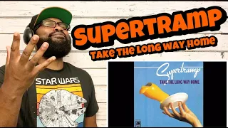 Supertramp - Take The Long Way Home | REACTION